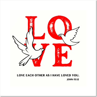 Love Each Other John 15:12 Posters and Art